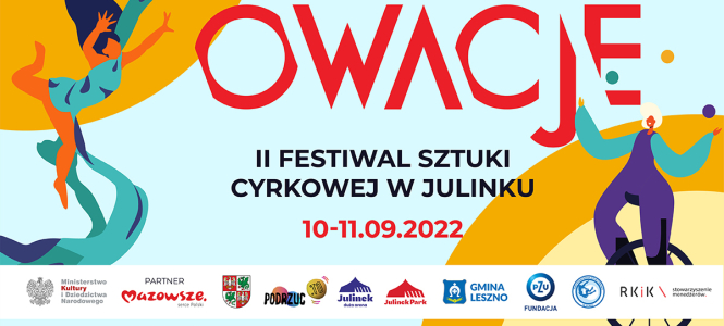 OWACJE - II Edycja Festiwalu Sztuki Cyrkowej w Julinku