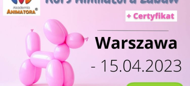 Kurs Animatora Zabaw dla Dzieci