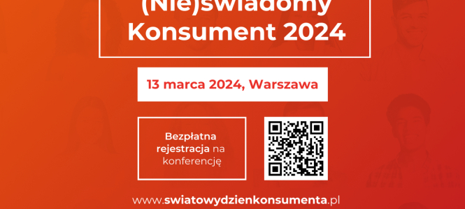 Kongres Forum Konsumentów "(Nie)świadomy Konsument 2024"