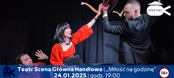 Teatr SGH: "Miłość na godzinę" | Spotkania teatralne na Rakowcu