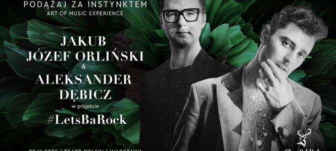 Koncert Jakuba Józefa Orlińskiego i Aleksandra Dębicza