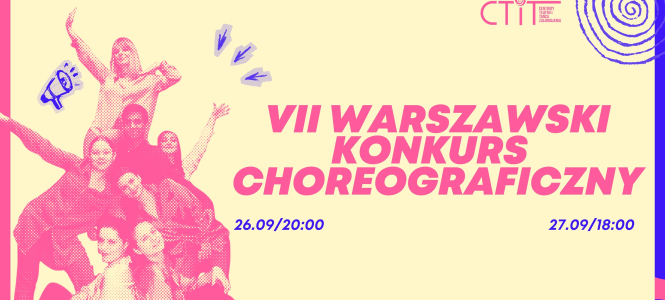 VII Warszawski Konkurs Choreograficzny