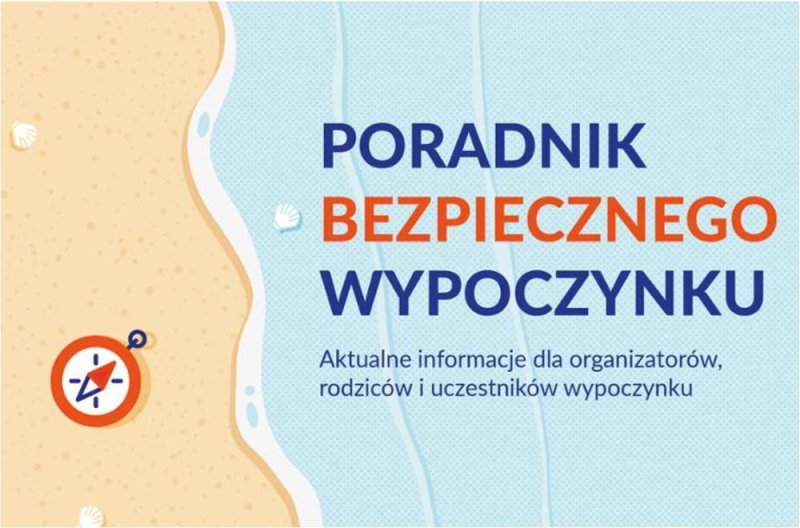 Bezpieczny wypoczynek: poradnik MEiN i organizacja wypoczynku – lato 2022