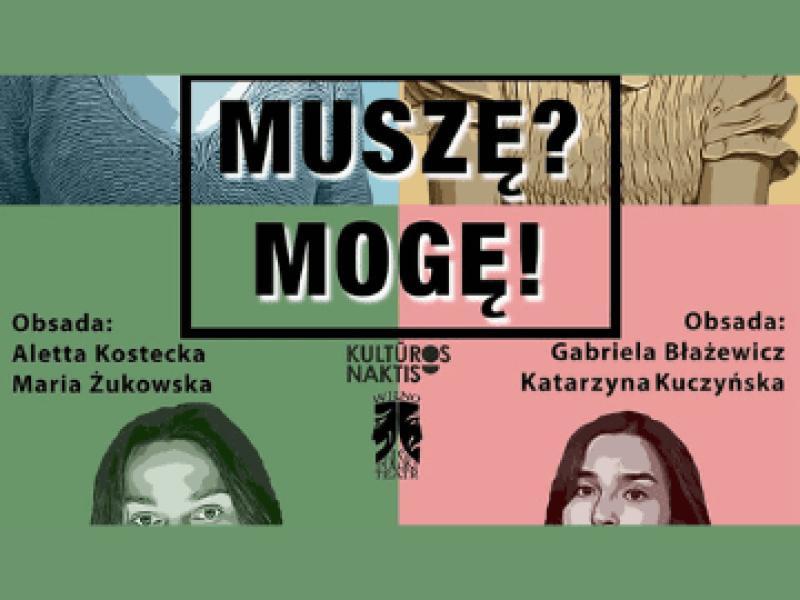 Muszę? Mogę! w Teatrze Druga Strefa