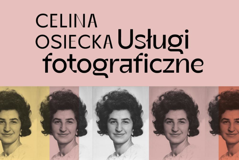 "Celina Osiecka. Usługi fotograficzne" - wystawa w Muzeum Warszawskiej Pragi