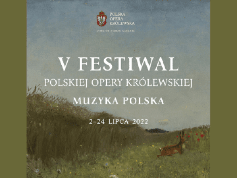 V Festiwal Polskiej Opery Królewskiej