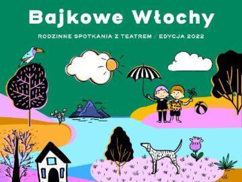 Bajkowe Włochy - edycja 2022