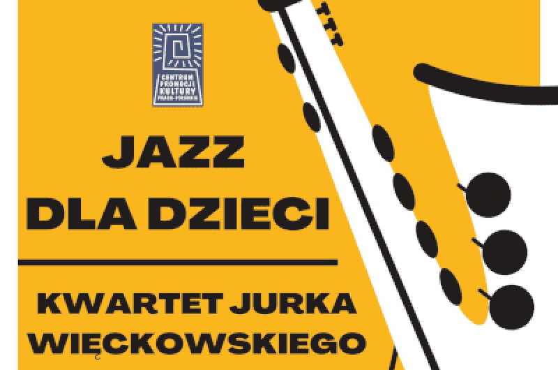 Jazz dla dzieci w Centrum Promocji Kultury
