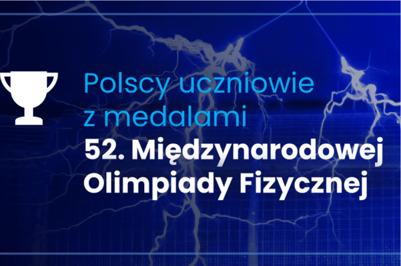 Sukces warszawskiego licealisty na 52. Międzynarodowej Olimpiadzie Fizycznej