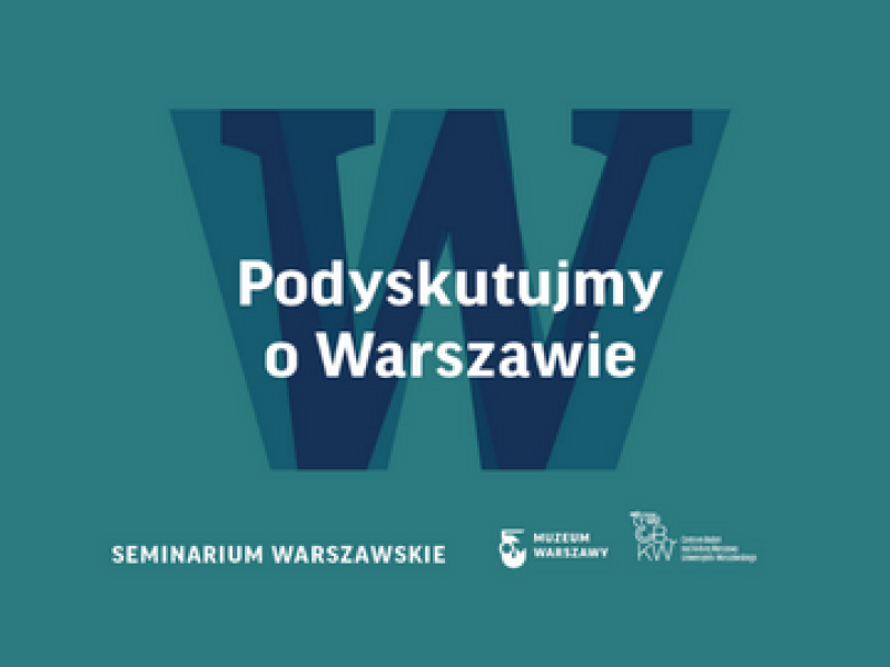 W poszukiwaniu normalności. Codzienność Warszawy lat 50. – seminarium w Centrum Interpretacji Zabytku