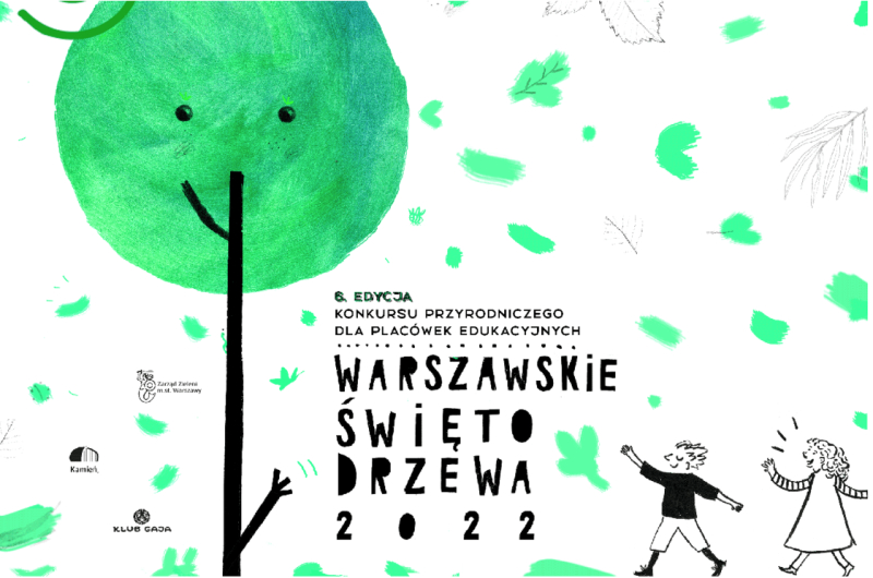 Włączcie się do akcji „Warszawskie Święto Drzewa”!