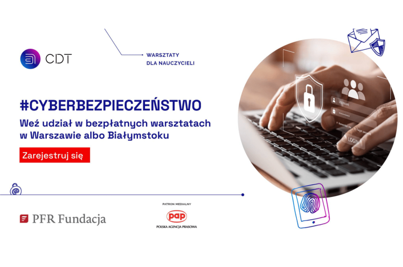 Cyberbezpieczni – ogólnopolski program rozwoju kompetencji uczniów i nauczycieli