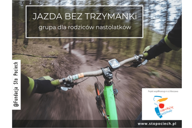 Jazda bez trzymanki. Grupa dla rodziców nastolatków