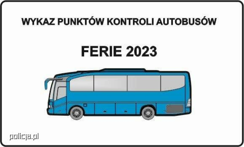 Wykaz punktów kontroli autobusów – FERIE 2023
