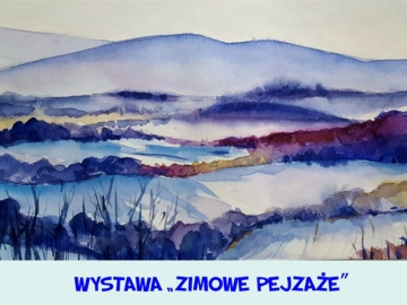 Wystawa - Zimowe pejzaże