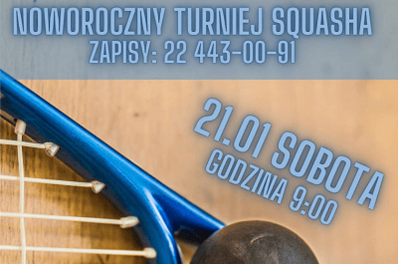 Noworoczny Turniej w Squasha w OSiR Wawer-Anin