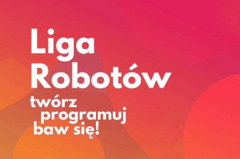 Ogólnopolski turniej robotyczny „Liga Robotów”