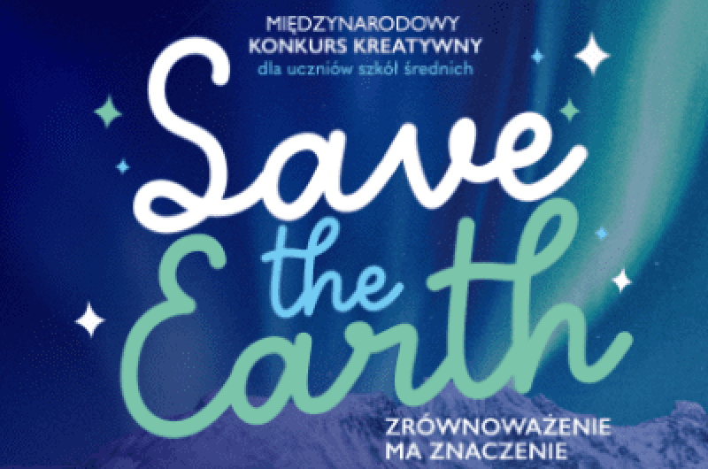 Save the Earth - zrównoważenie ma znaczenie! | Konkurs