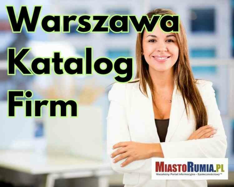 Warszawa Katalog Firm - Czy Twoja Firma jest już w Katalogu Firm?