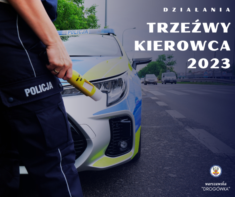 Trwa akcja „Trzeźwy kierowca 2023”