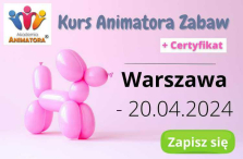 Kurs Animatora Warszawa 20.04.2024