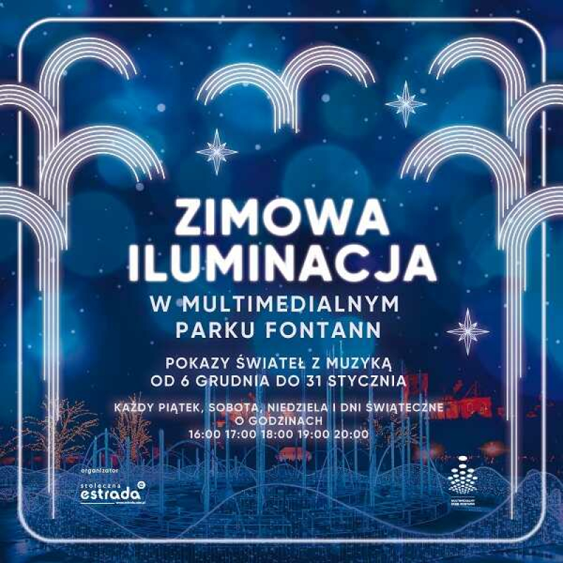 Fontanny Warszawa Zimą - Zimowa iluminacja w Multimedialnym Parku Fontann w Warszawie