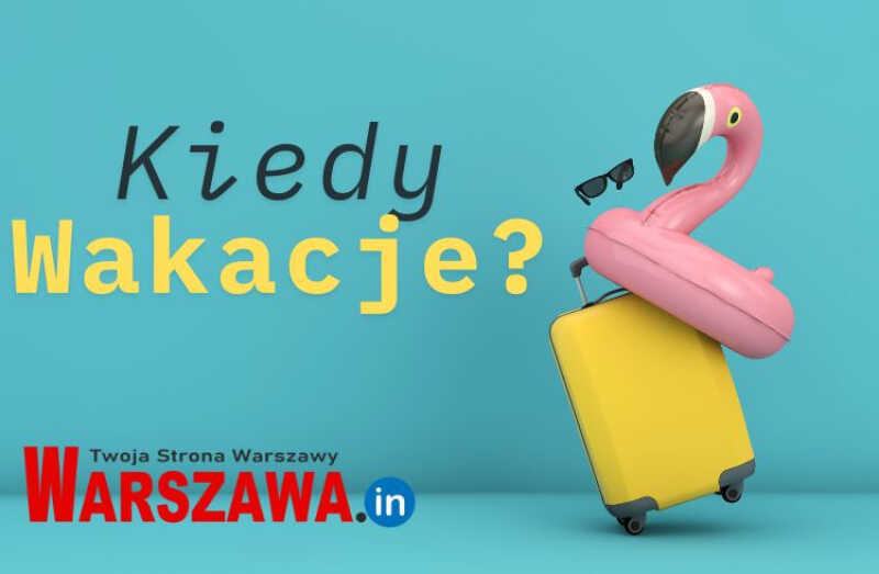 Kiedy Wakacje?