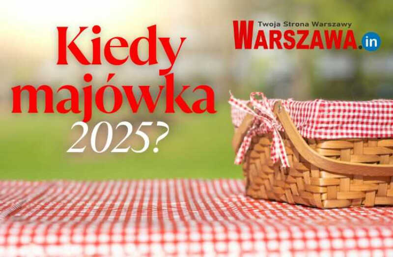 Kiedy majówka 2025?