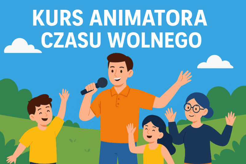 Kurs Animatora Czasu Wolnego