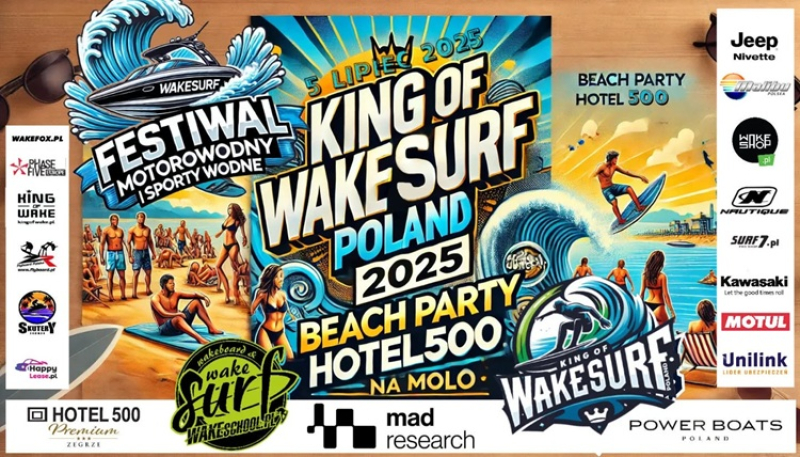 King of Wakesurf Poland 2025 – adrenalina, plaża i sportowe emocje nad Zalewem Zegrzyńskim!