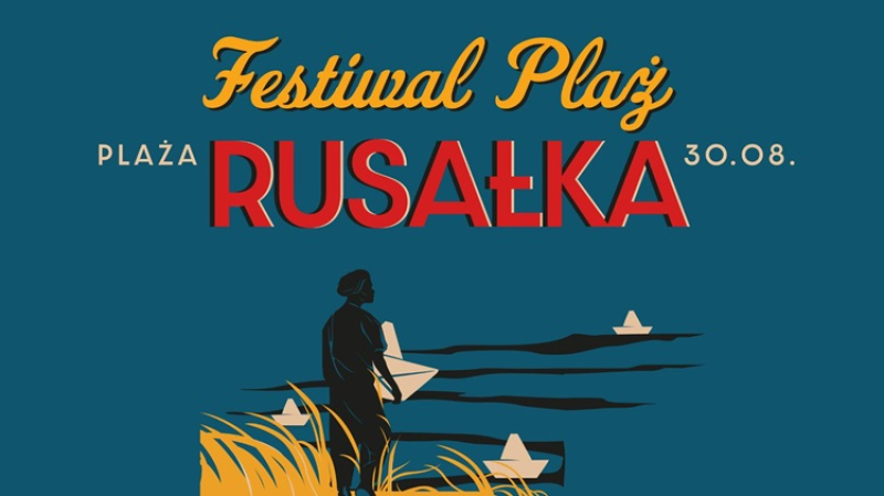 Zakończenie wakacji nad Wisłą – Festiwal Plaż na Rusałce pełen atrakcji i muzyki