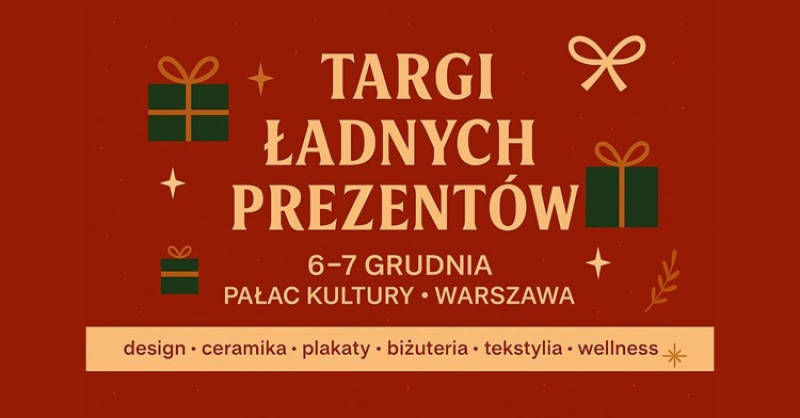 Targi Ładnych Prezentów, Festiwal Kawy, Czekolady i Słodyczy oraz Festiwal Pierogów Świata w Warszawie