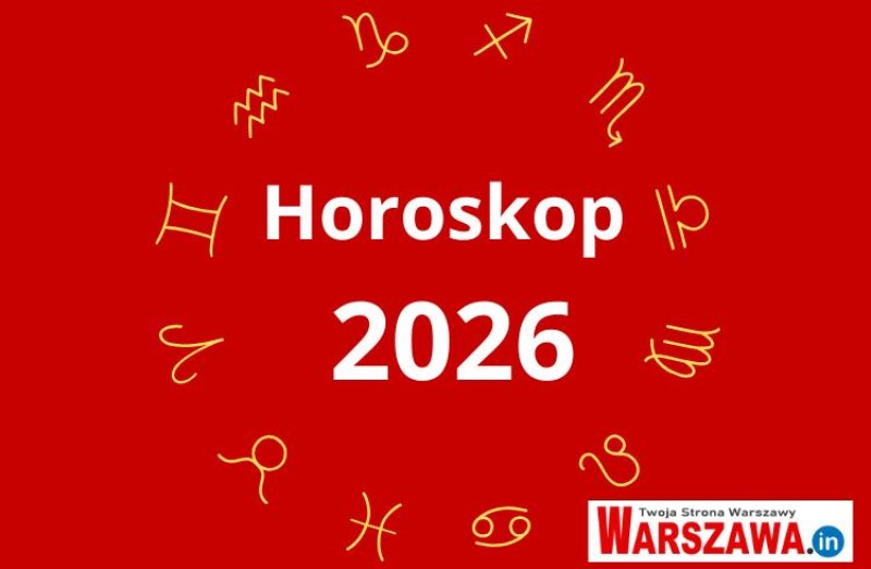 Horoskop 2026 dla 12 znaków zodiaku