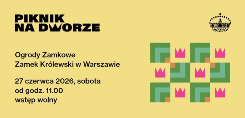 Piknik na dworze 2026 - teatr, muzyka i warsztaty w Ogrodach Zamkowych. Wstęp wolny, 27 czerwca