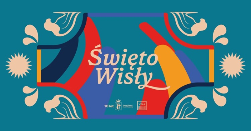 Święto Wisły 2026 - kiedy, gdzie i co czeka na uczestników 2 sierpnia 2026?
